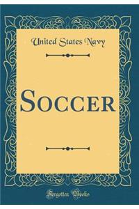 Soccer (Classic Reprint)