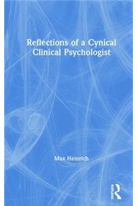 Reflections of a Cynical Clinical Psychologist