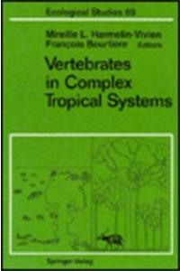 Vertebrates in Complex Tropical Systems