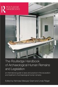 Routledge Handbook of Archaeological Human Remains and Legislation