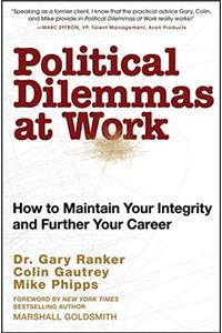 Political Dilemmas at Work