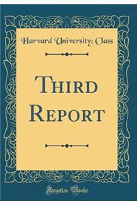 Third Report (Classic Reprint)