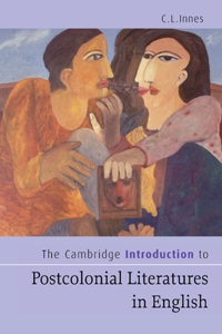 Cambridge Introduction to Postcolonial Literatures in English
