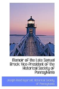 Memoir of the Late Samuel Breck