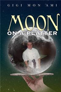 Moon On A Platter