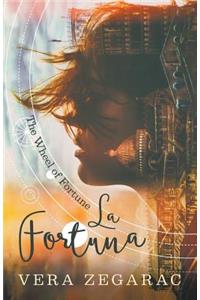 La Fortuna: The Wheel of Fortune
