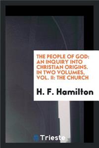 The People of God: An Inquiry Into Christian Origins