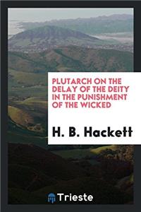 Plutarch on the Delay of the Deity in the Punishment of the Wicked