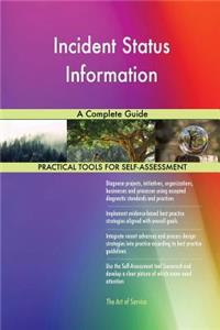Incident Status Information A Complete Guide