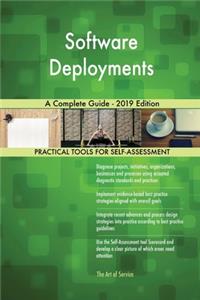 Software Deployments A Complete Guide - 2019 Edition