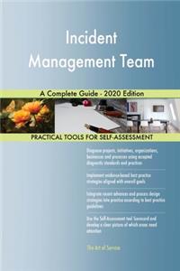 Incident Management Team A Complete Guide - 2020 Edition