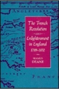 The French Revolution and Enlightenment in England, 1789-1832