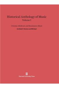 Historical Anthology of Music, Volume I: Oriental, Medieval, and Renaissance Music