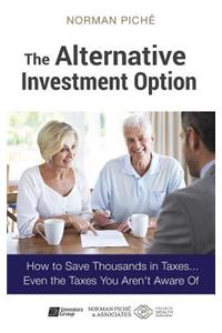 The Alternative Investment Option