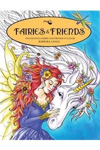 Fairies & Friends: Enchanting Fairies and Friends to Color