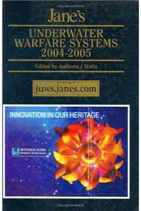 Jane's Underwater Warfare Systems: 2004/2005
