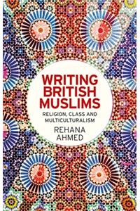 Writing British Muslims