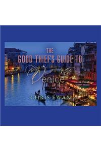 Good Thief's Guide to Venice Lib/E