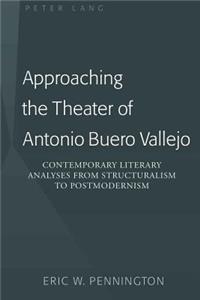 Approaching the Theater of Antonio Buero Vallejo