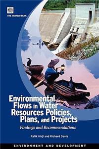 Environmental Flows in Water Resources Policies, Plans, and Projects