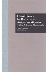 Ghost Stories by British and American Women