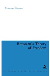 Rousseau's Theory of Freedom