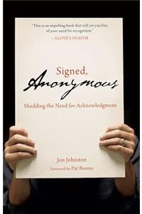 Signed, Anonymous