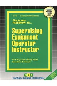 Supervising Equipment Operator Instructor