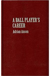 Ball Player's Career