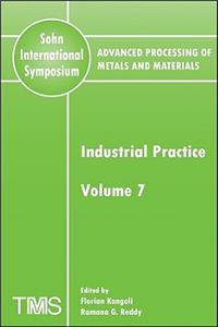 Advanced Processing of Metals and Materials (Sohn International Symposium)