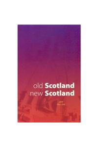 Old Scotland, New Scotland