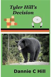 Tyler Hill's Decision
