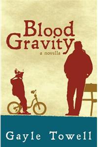 Blood Gravity