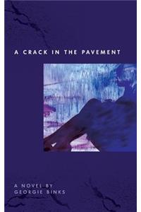 A Crack in the Pavement