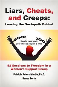 Liars, Cheats, and Creeps