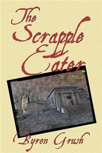 Scrapple Eater