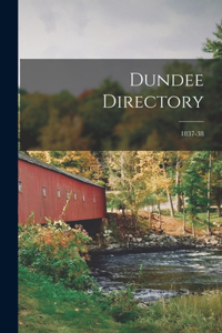 Dundee Directory; 1837-38