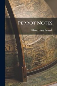 Perrot Notes