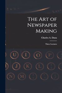 Art of Newspaper Making