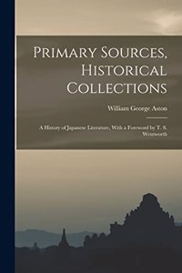 Primary Sources, Historical Collections