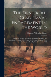 First Iron-clad Naval Engagement in the World