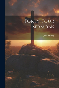 Forty-four Sermons