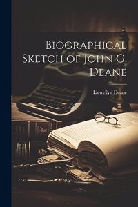 Biographical Sketch of John G. Deane