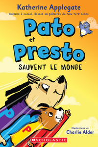 Pato Et Presto: N˚ 2 - Pato Et Presto Sauvent Le Monde