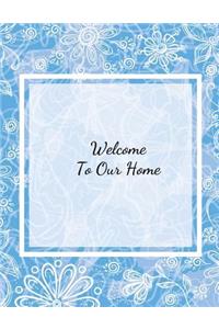 Welcome to Our Home