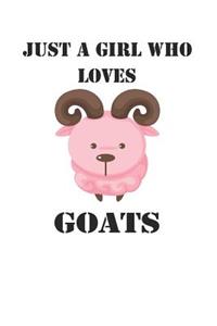 Just A Girl Who Loves Goats