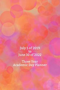 July 1 of 2019 to June 30 of 2022 Three Year Academic Day Planner