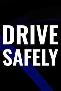 Drive Safely