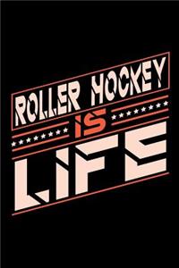 Roller Hockey is Life