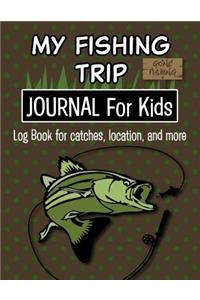 My Fishing Trip Journal For Kids Log Book For Catches, Location, and More